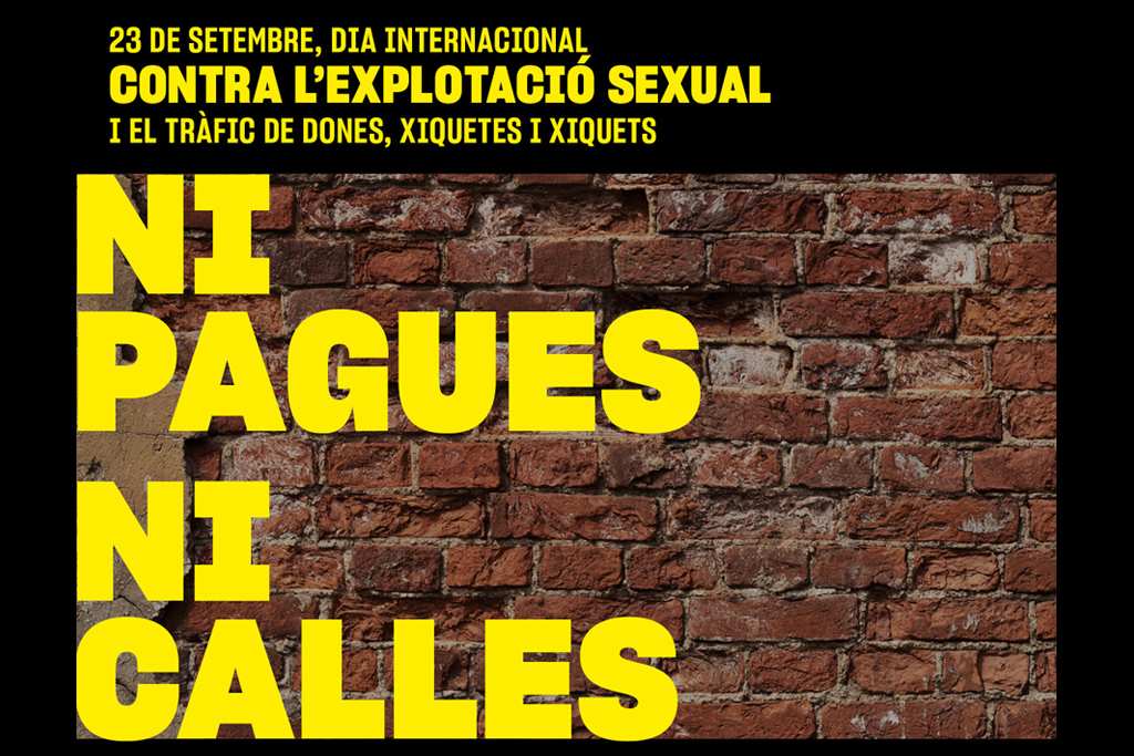 Campaña contra la explotación sexual y el tráfico de mujeres: ‘Ni pagues, ni calles’ 
